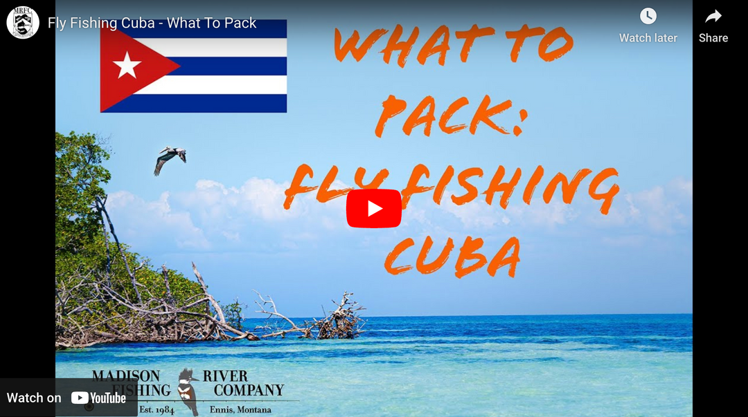 Fly Fishing Cuba - What To Pack