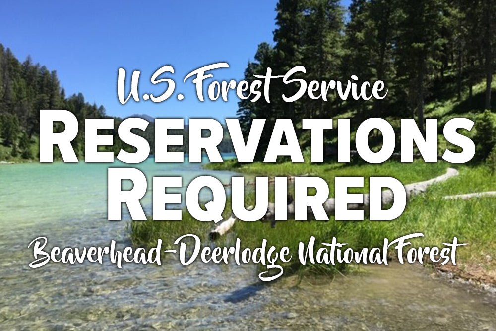 Reservations Required at Madison District of the Beaverhead-Deerlodge National Forest - Madison River Fishing Company