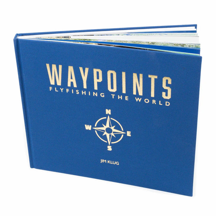 Waypoints - Fly Fishing The World by Jim Klug - Madison River Fishing Company